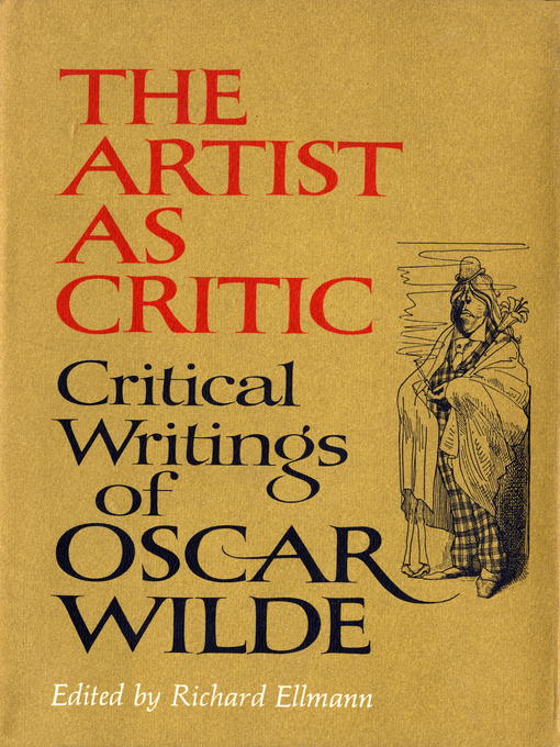 Title details for The Artist As Critic by Richard Ellmann - Available
